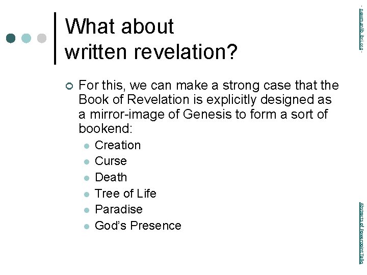 ¢ - newmanlib. ibri. org - What about written revelation? For this, we can