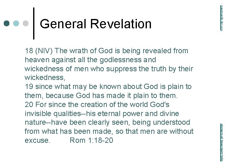 Abstracts of Powerpoint Talks 18 (NIV) The wrath of God is being revealed from