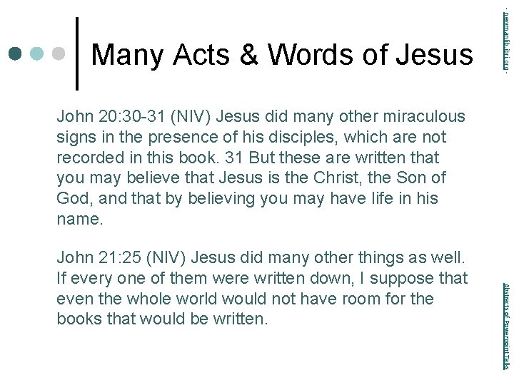 - newmanlib. ibri. org - Many Acts & Words of Jesus John 20: 30