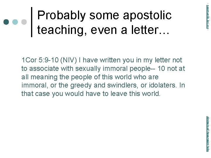 - newmanlib. ibri. org - Probably some apostolic teaching, even a letter… 1 Cor
