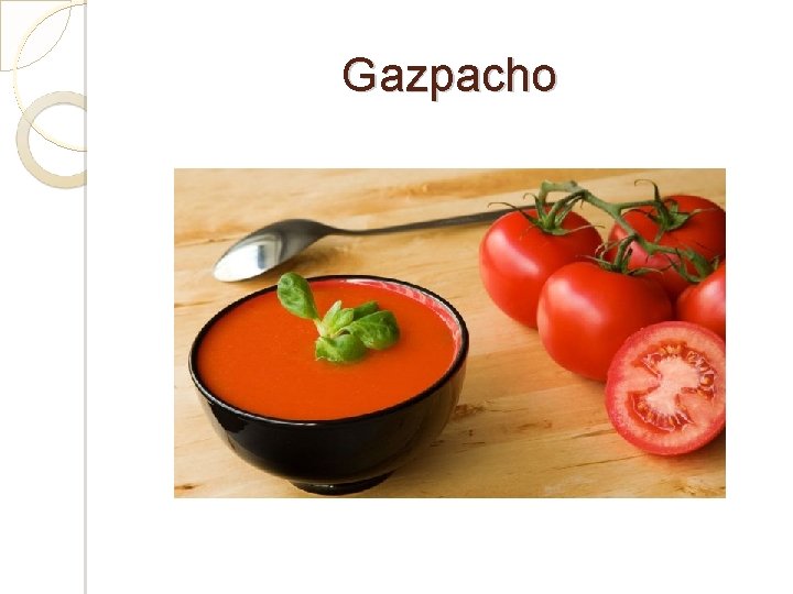 Gazpacho 