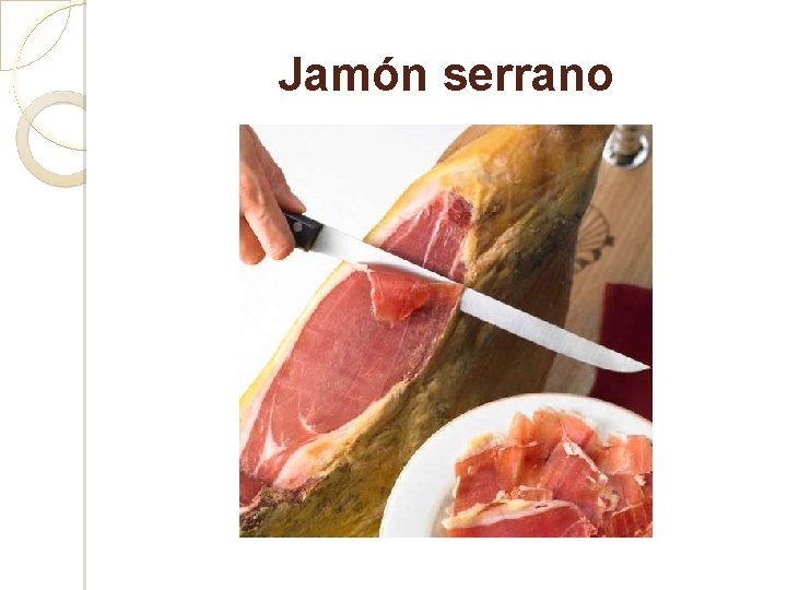 Jamón serrano 