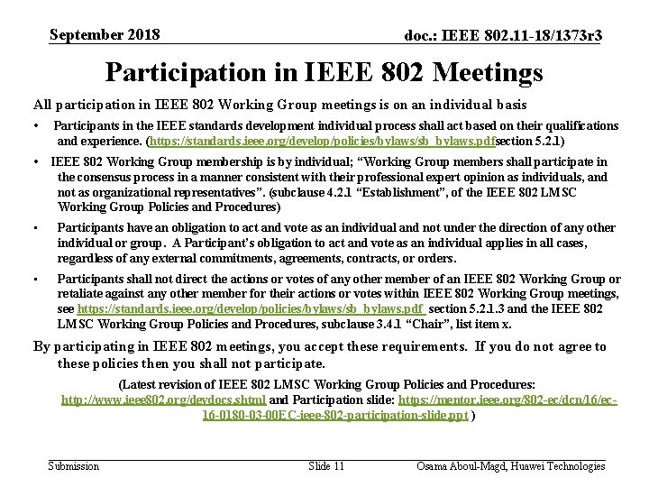 September 2018 doc. : IEEE 802. 11 -18/1373 r 3 Participation in IEEE 802