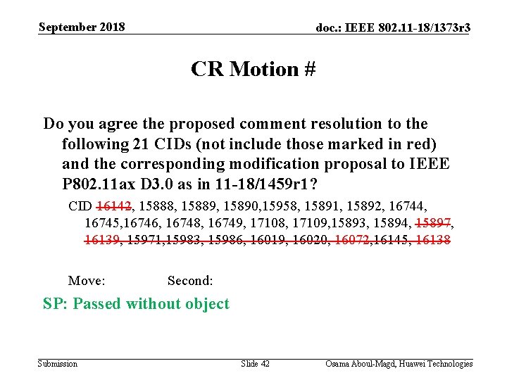 September 2018 doc. : IEEE 802. 11 -18/1373 r 3 CR Motion # Do