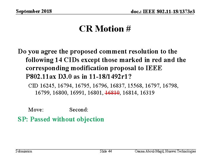 September 2018 doc. : IEEE 802. 11 -18/1373 r 3 CR Motion # Do