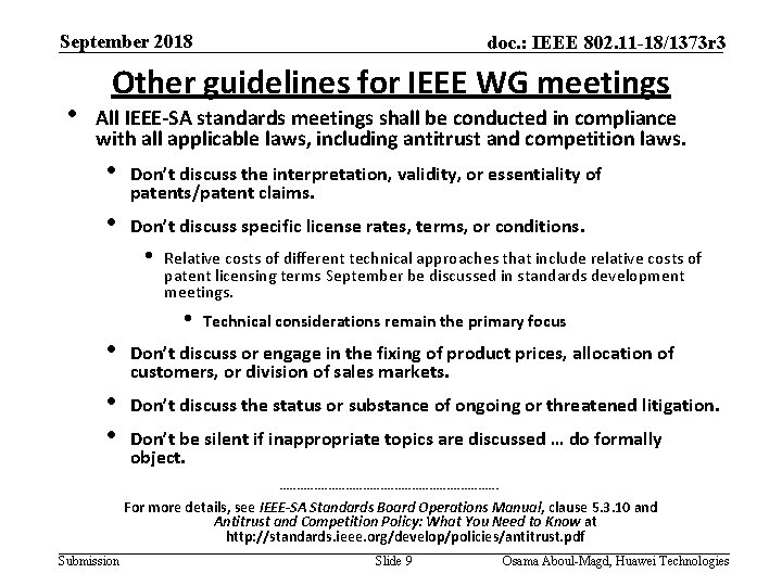 September 2018 • doc. : IEEE 802. 11 -18/1373 r 3 Other guidelines for