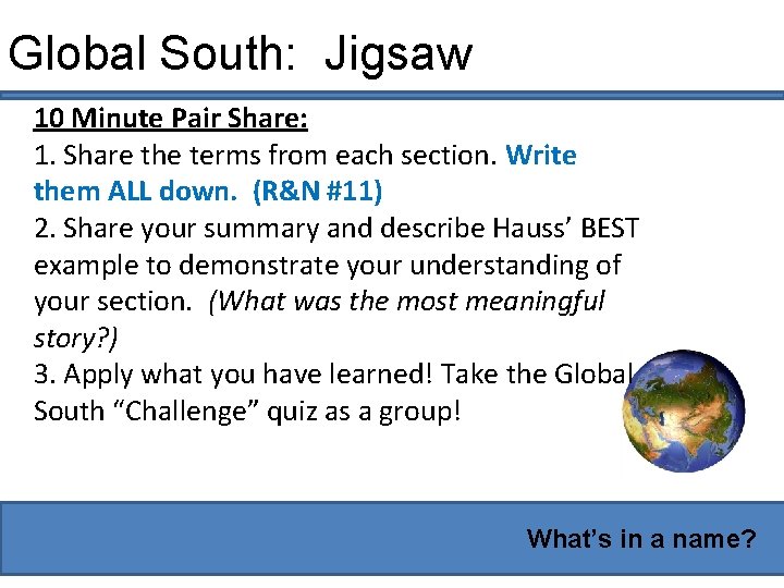 Global South: Jigsaw 10 Minute Pair Share: 1. Share the terms from each section.