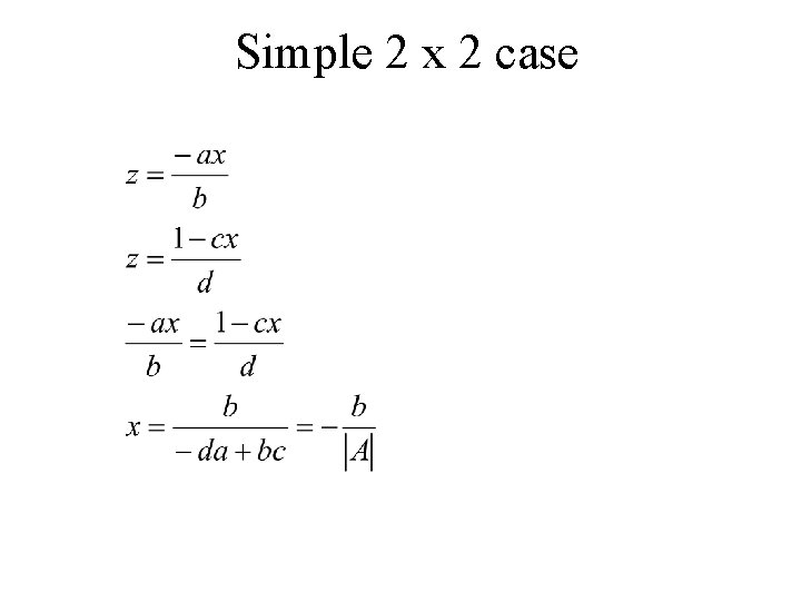 Simple 2 x 2 case 