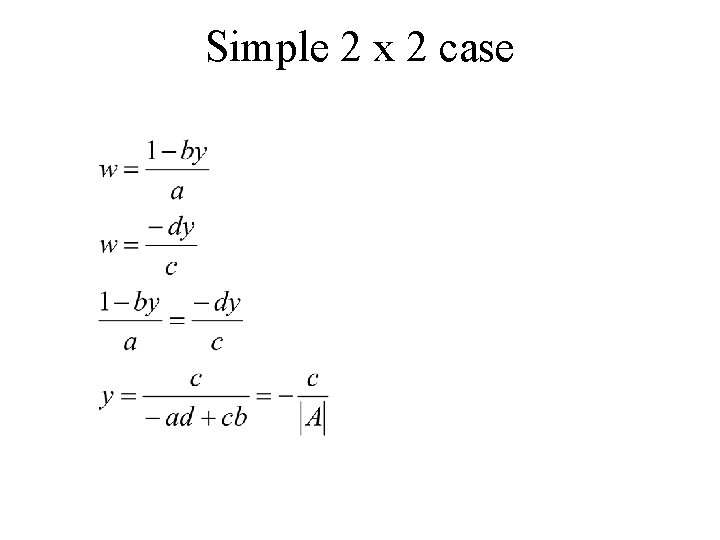 Simple 2 x 2 case 