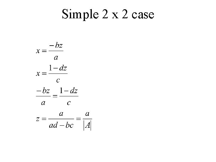 Simple 2 x 2 case 
