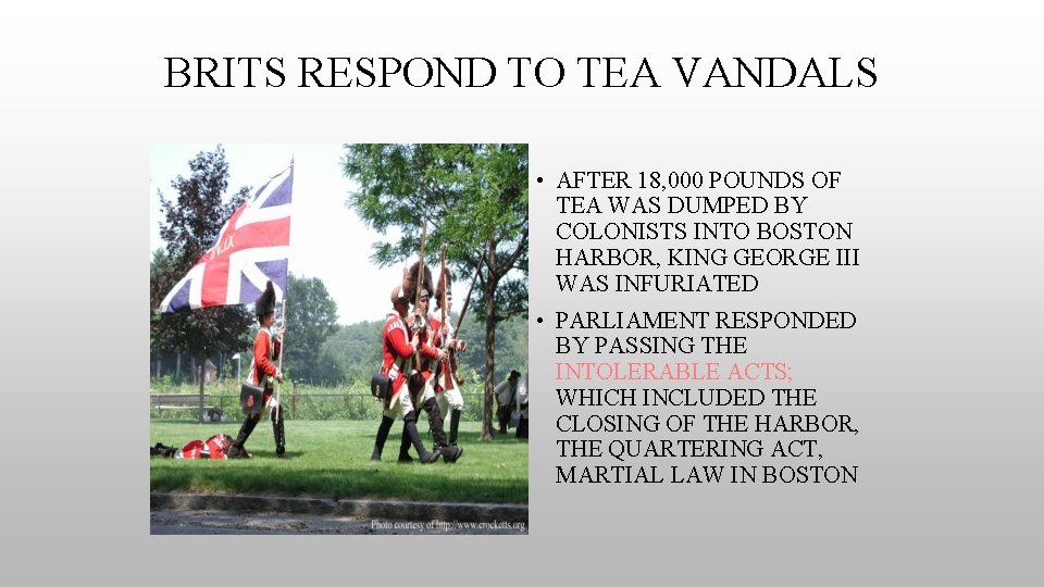 BRITS RESPOND TO TEA VANDALS • AFTER 18, 000 POUNDS OF TEA WAS DUMPED