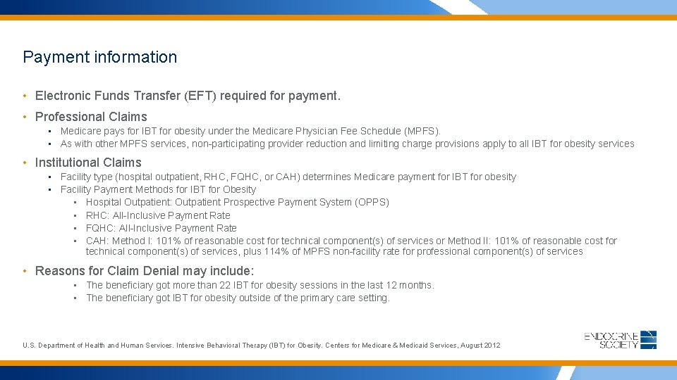 Payment information • Electronic Funds Transfer (EFT) required for payment. • Professional Claims •
