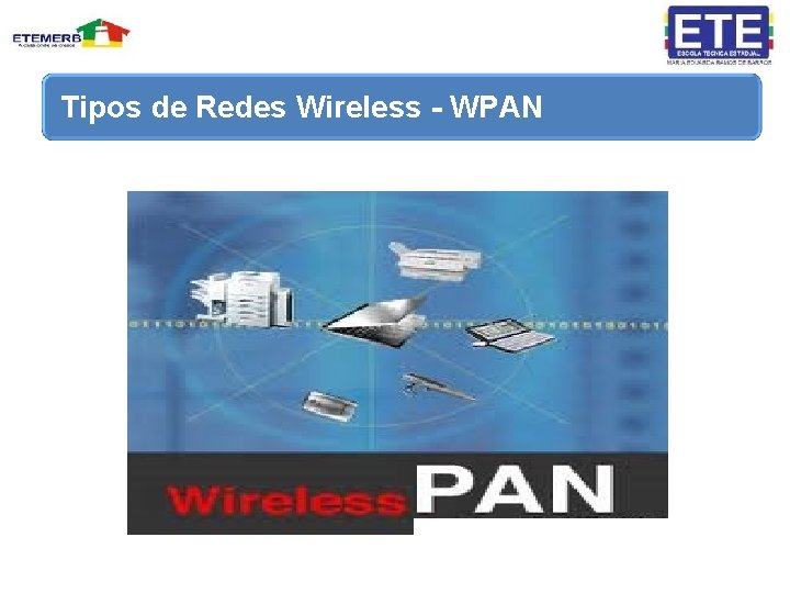 Tipos de Redes Wireless - WPAN 