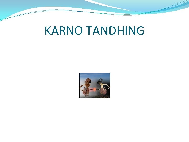 KARNO TANDHING 