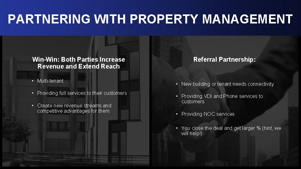 PARTNERING WITH PROPERTY MANAGEMENT Level-Set; Real Estate Macro-Industry Trends Win-Win: Both Parties Increase Revenue