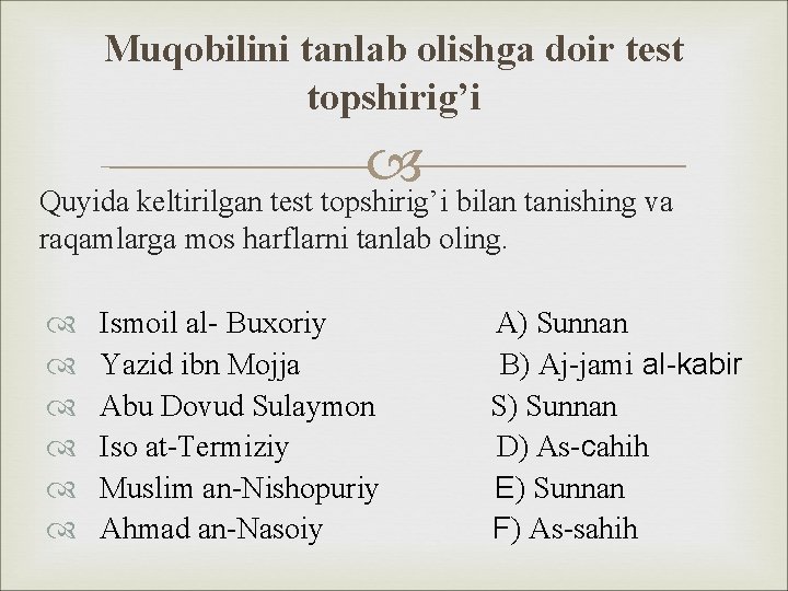 Muqobilini tanlab olishga doir test topshirig’i Quyida keltirilgan test topshirig’i bilan tanishing va raqamlarga