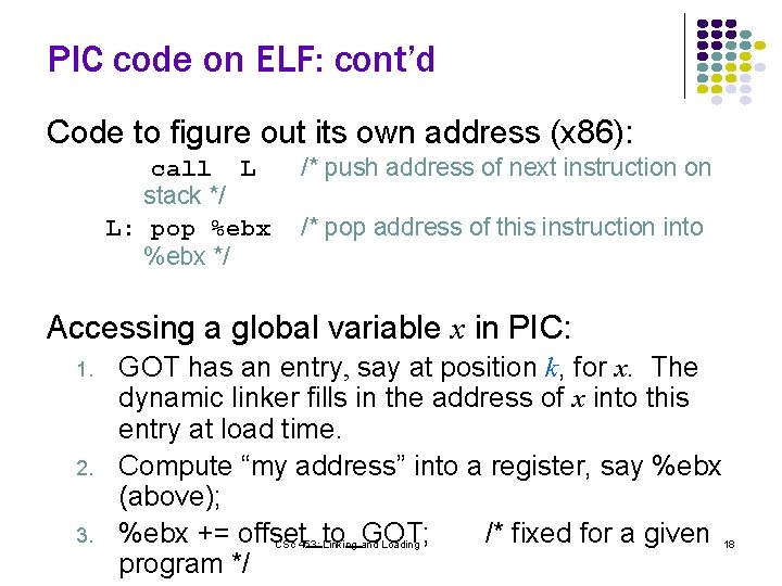 PIC code on ELF: cont’d Code to figure out its own address (x 86):
