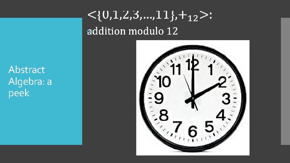  Abstract Algebra: a peek 