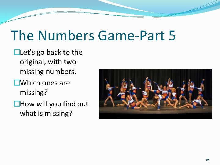 The Numbers Game-Part 5 �Let’s go back to the original, with two missing numbers.