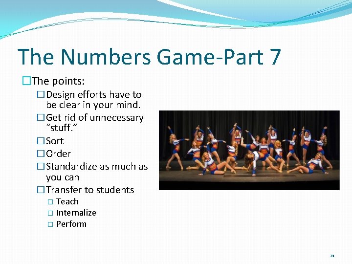 The Numbers Game-Part 7 �The points: �Design efforts have to be clear in your