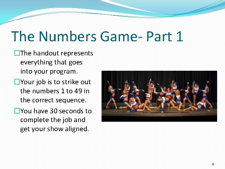 The Numbers Game- Part 1 �The handout represents everything that goes into your program.