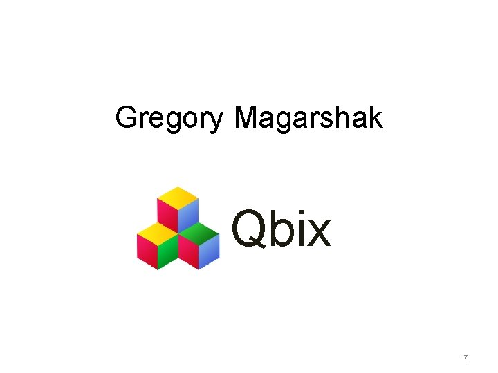 Gregory Magarshak Qbix 7 Gregory Magarshak Qbix 7