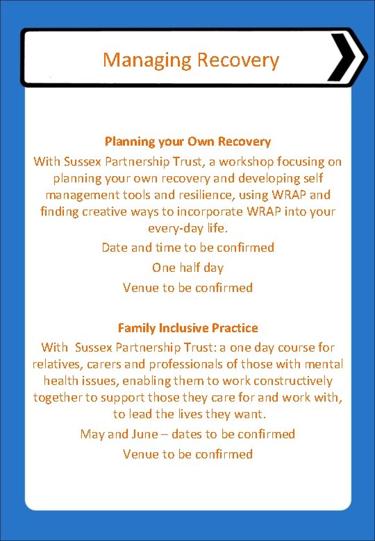 Managing Recovery Planning your Own Recovery With Sussex Partnership Trust, a workshop focusing on