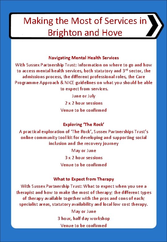 Making the Most of Services in Brighton and Hove Navigating Mental Health Services With