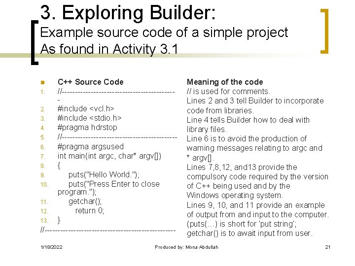 3. Exploring Builder: Example source code of a simple project As found in Activity 3. Exploring Builder: Example source code of a simple project As found in Activity