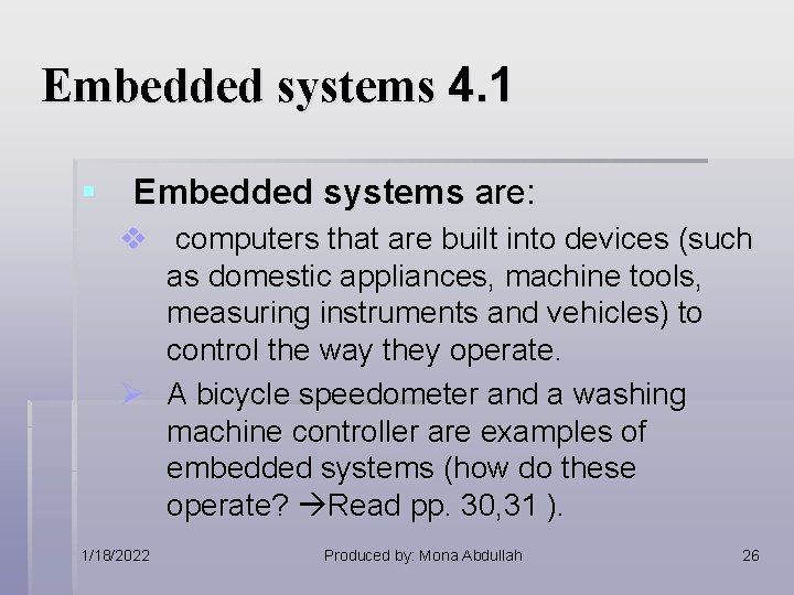 Embedded systems 4. 1 § Embedded systems are: v computers that are built into Embedded systems 4. 1 § Embedded systems are: v computers that are built into