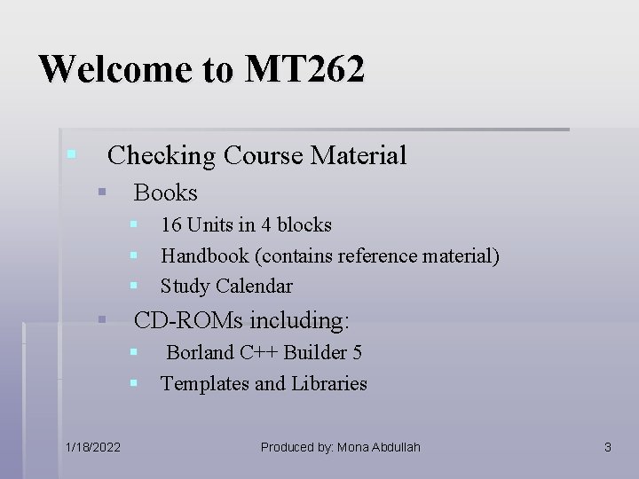 Welcome to MT 262 § Checking Course Material § Books § 16 Units in Welcome to MT 262 § Checking Course Material § Books § 16 Units in