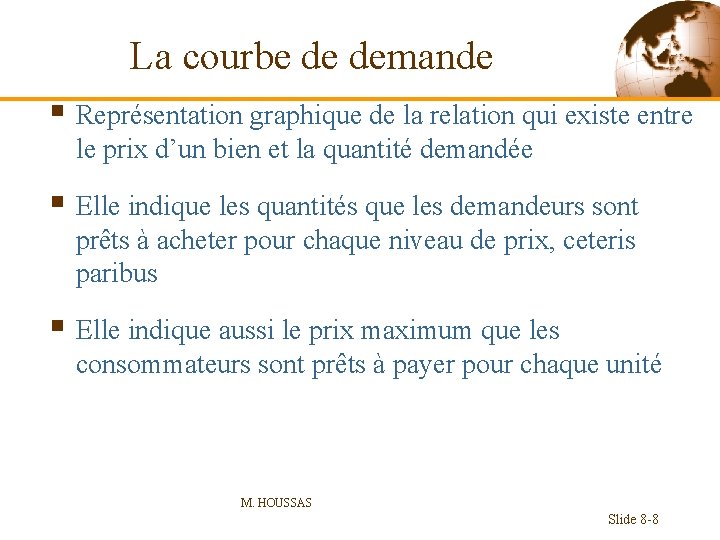 La courbe de demande § Représentation graphique de la relation qui existe entre le