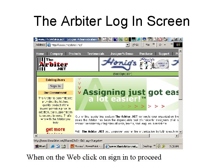 The Arbiter Log In Screen When on the Web click on sign in to