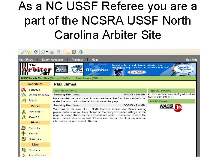 As a NC USSF Referee you are a part of the NCSRA USSF North