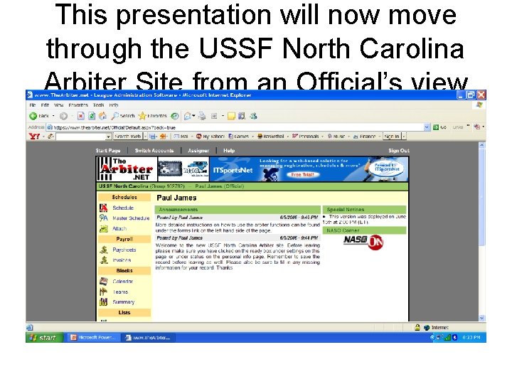 This presentation will now move through the USSF North Carolina Arbiter Site from an