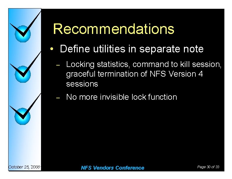 Recommendations • Define utilities in separate note October 25, 2000 – Locking statistics, command