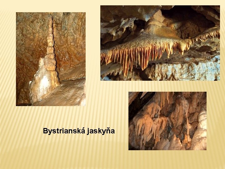 Bystrianská jaskyňa Bystrianská jaskyňa