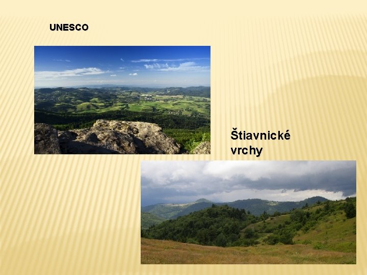 UNESCO Štiavnické vrchy UNESCO Štiavnické vrchy