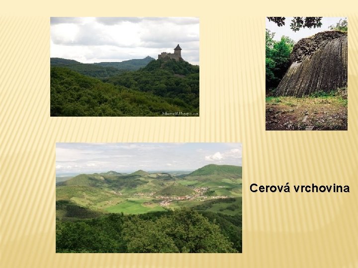 Cerová vrchovina Cerová vrchovina