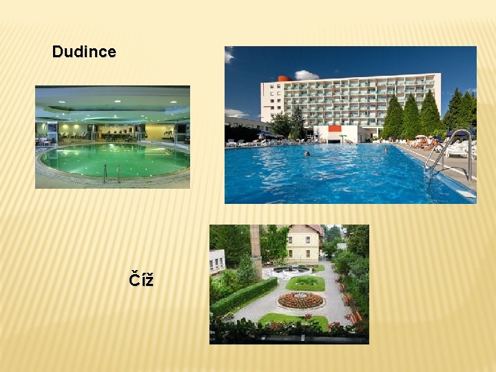 Dudince Číž Dudince Číž