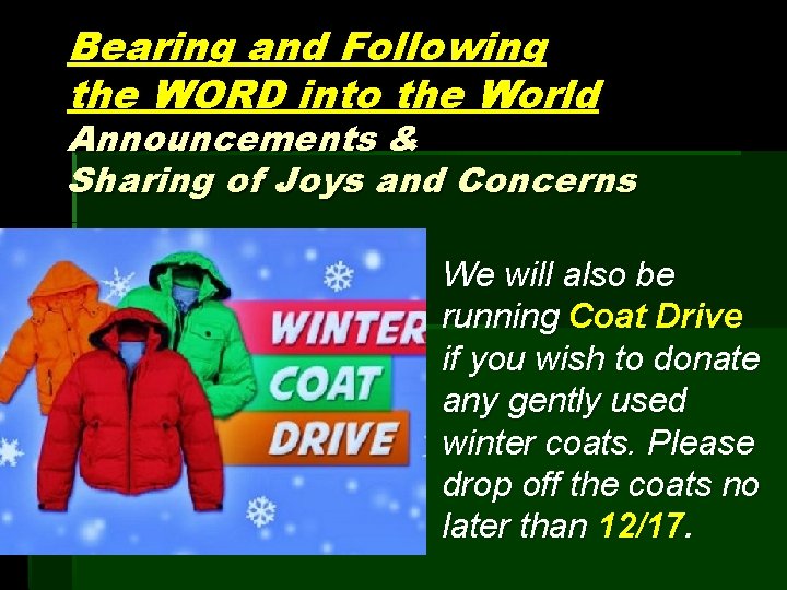 Bearing and Following the WORD into the World Announcements & Sharing of Joys and