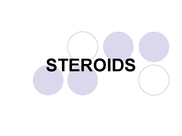 STEROIDS 