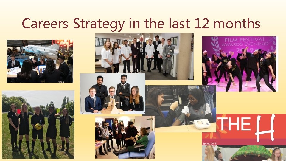 Careers Strategy in the last 12 months 
