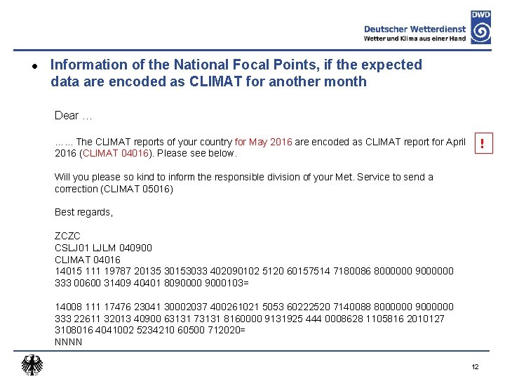 l Information of the National Focal Points, if the expected data are encoded as