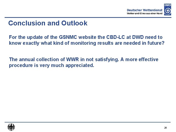 Conclusion and Outlook For the update of the GSNMC website the CBD-LC at DWD