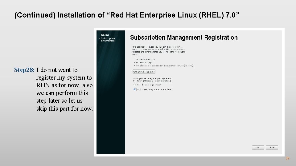 (Continued) Installation of “Red Hat Enterprise Linux (RHEL) 7. 0” Step 28: I do