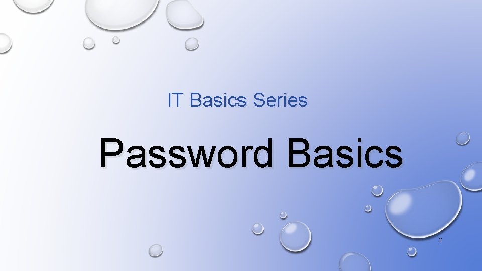 IT Basics Series Password Basics 2 