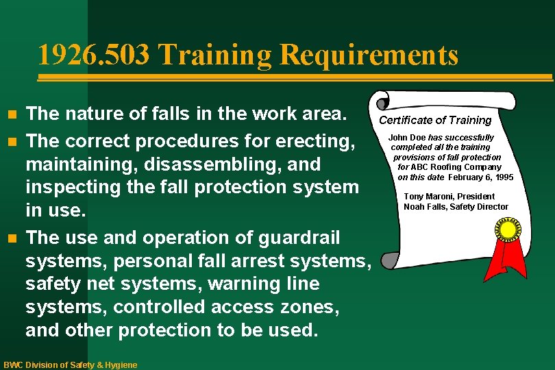 1926. 503 Training Requirements n n n The nature of falls in the work