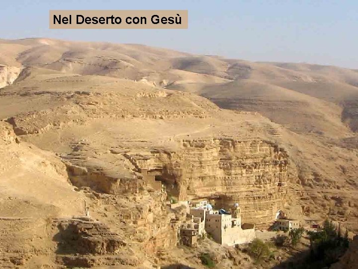 Nel Deserto con Gesù 