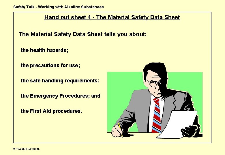 Safety Talk - Working with Alkaline Substances Hand out sheet 4 - The Material